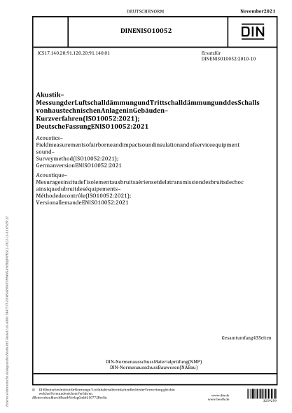 DIN EN ISO 10052-2021Acoustics - Field measurements of airborne and impact sound insulation and of service equipment sound - Survey method (ISO 10052:2021); German version EN ISO 10052:2021