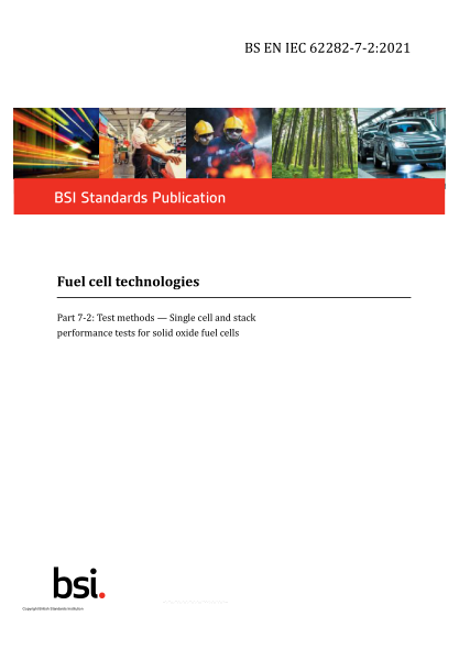BS EN IEC 62282-7-2-2021Fuel cell technologies. Test methods. Single cell and stack performance tests for solid oxide fuel cells