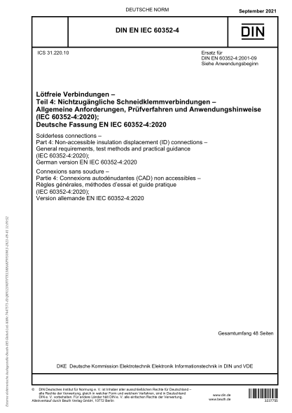 DIN EN IEC 60352-4-2021Solderless connections - Part 4: Non-accessible insulation displacement (ID) connections - General requirements, test methods and practical guidance (IEC 60352-4:2020); German version EN IEC 60352-4:2020