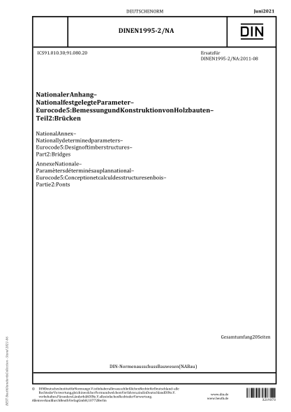 DIN EN 1995-2/NA-2021National Annex - Nationally determined parameters - Eurocode 5: Design of timber structures - Part 2: Bridges