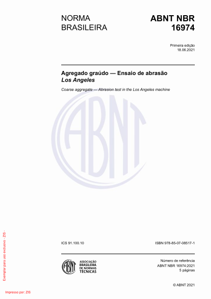 ABNT NBR 16974-2021Coarse aggregate - Abrasion test in the Los Angeles machine