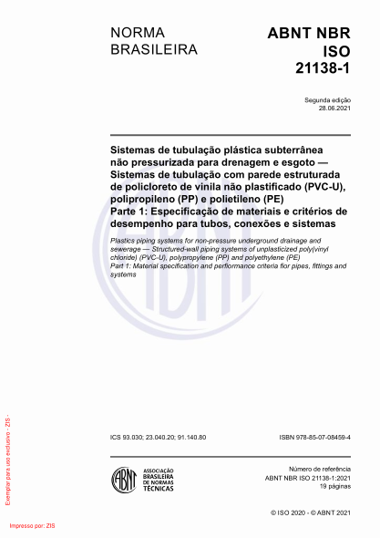 ABNT NBR ISO 21138-1-2021Plastics piping systems for non-pressure underground drainage and sewerage - Structured-wall piping systems of unplasticized poly(vinyl chloride) (PVC-U), polypropylene (PP) and polyethylene (PE) Part 1: Material specification and