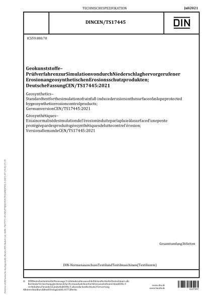 DIN CEN/TS 17445-2021Geosynthetics - Standard test for the simulation of rainfall-induced erosion on the surface of a slope protected by geosynthetic erosion control products; German version CEN/TS 17445:2021