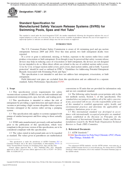 ASTM F2387-2021Standard Specification for Manufactured Safety Vacuum Release Systems (SVRS) for Swimming Pools, Spas and Hot Tubs