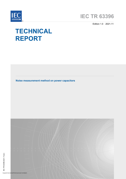 IEC/TR 63396-2021Noise measurement method on power capacitors