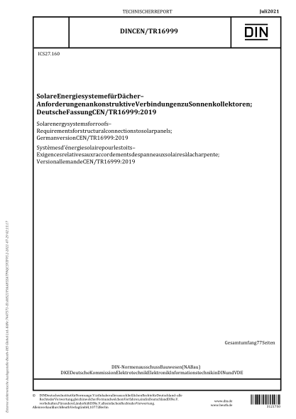 DIN CEN/TR 16999-2021Solar energy systems for roofs - Requirements for structural connections to solar panels; German version CEN/TR 16999:2019