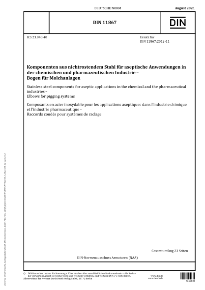 DIN 11867-2021Stainless steel components for aseptic applications in the chemical and the pharmaceutical industries - Elbows for pigging systems