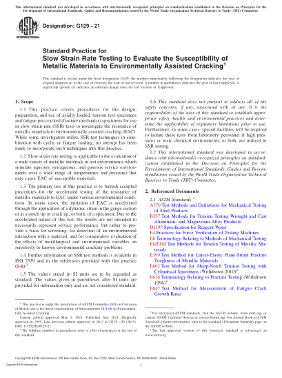 ASTM G129-2021Standard Practice for Slow Strain Rate Testing to Evaluate the Susceptibility of Metallic Materials to Environmentally Assisted Cracking