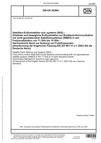 DIN EN 303981-2021Satellite Earth Stations and Systems (SES) - Fixed and in-motion Wide Band Earth Stations communicating with non-geostationary satellite systems (WBES) in the 11 GHz to 14 GHz frequency bands - Harmonised Standard for access to radio spe
