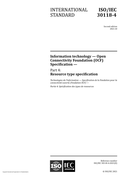ISO/IEC 30118-4-2021Information technology — Open Connectivity Foundation (OCF) Specification — Part 4: Resource type specification