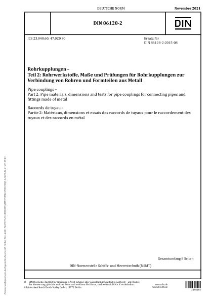 DIN 86128-2-2021Pipe couplings - Part 2: Pipe materials, dimensions and tests for pipe couplings for connecting pipes and fittings made of metal