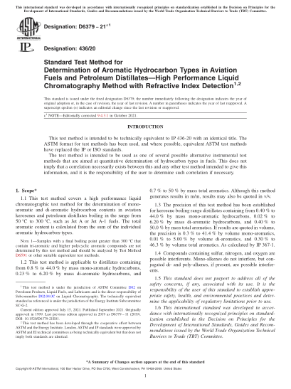 ASTM D6379-2021e1Standard Test Method for Determination of Aromatic Hydrocarbon Types in Aviation Fuels and Petroleum Distillates—High Performance Liquid Chromatography Method with Refractive Index Detection