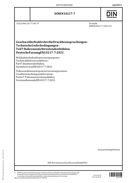 DIN EN 10217-7-2021Welded steel tubes for pressure purposes - Technical delivery conditions - Part 7: Stainless steel tubes; German version EN 10217-7:2021