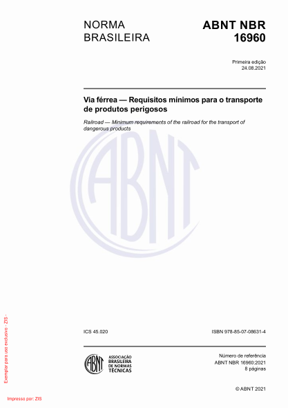 ABNT NBR 16960-2021Railroad - Minimum requirements of the railroad for the transport of dangerous products