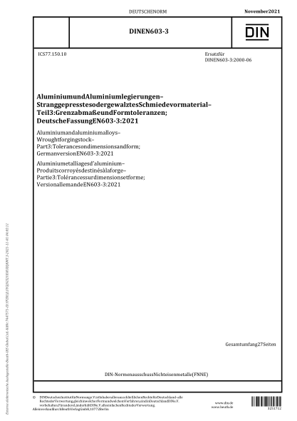 DIN EN 603-3-2021Aluminium and aluminium alloys - Wrought forging stock - Part 3: Tolerances on dimensions and form; German version EN 603-3:2021