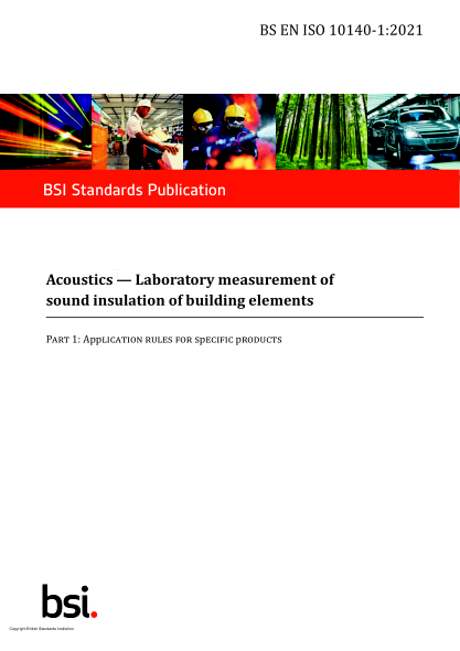 BS EN ISO 10140-1-2021Acoustics. Laboratory measurement of sound insulation of building elements. Application rules for specific products