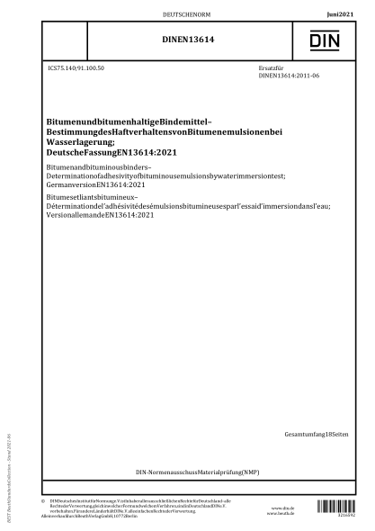 DIN EN 13614-2021Bitumen and bituminous binders - Determination of adhesivity of bituminous emulsions by water immersion test; German version EN 13614:2021