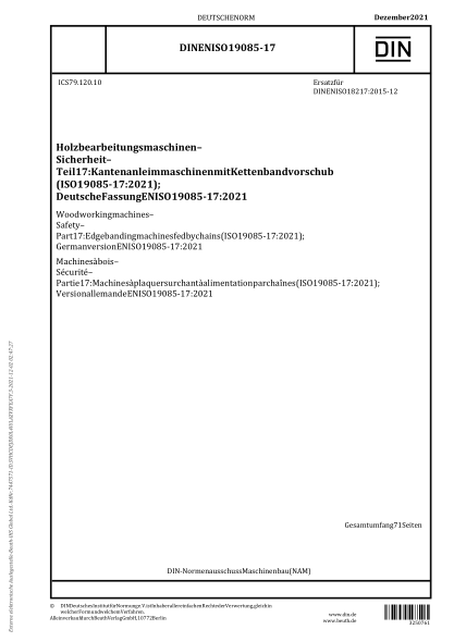 DIN EN ISO 19085-17-2021Woodworking machines - Safety - Part 17: Edge banding machines fed by chains (ISO 19085-17:2021); German version EN ISO 19085-17:2021
