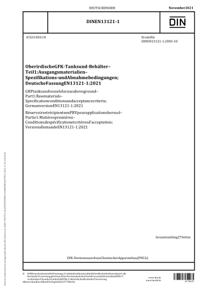 DIN EN 13121-1-2021GRP tanks and vessels for use above ground - Part 1: Raw materials - Specification conditions and acceptance criteria; German version EN 13121-1:2021
