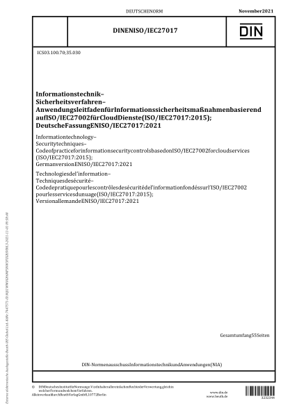 DIN EN ISO/IEC 27017-2021Information technology - Security techniques - Code of practice for information security controls based on ISO/IEC 27002 for cloud services (ISO/IEC 27017:2015); German version EN ISO/IEC 27017:2021