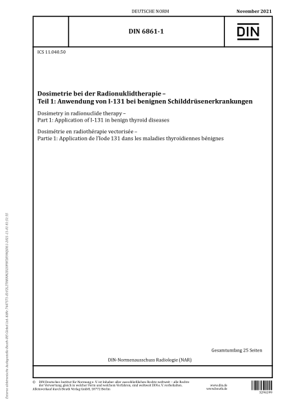 DIN 6861-1-2021Dosimetry in radionuclide therapy - Part 1: Application of I-131 in benign thyroid diseases