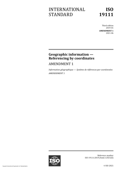 ISO 19111-2019/Amd 1-2021Geographic information — Referencing by coordinates — Amendment 1