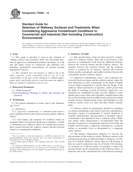 ASTM F2965-2013考慮商業(yè)和工業(yè)環(huán)境下腐蝕性污染條件時(shí)走道表面及處理的選擇指南(不包括建筑物)Standard Guide for Selection of Walkway Surfaces and Treatments When Considering Aggressive Contaminant Conditions in Commercial and Industrial (Not Including Construction) Environments