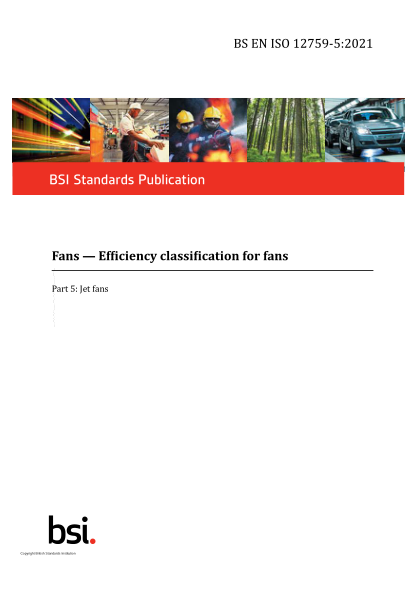 BS EN ISO 12759-5-2021Fans. Efficiency classification for fans. Jet fans