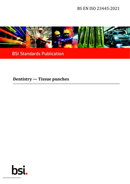 BS EN ISO 23445-2021Dentistry. Tissue punches