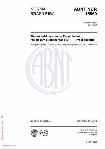 ABNT NBR 15960-2021Refrigerant fluids - Collection, recycling and regeneration (3R) - Procedure