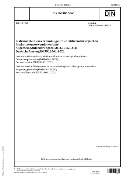 DIN EN ISO 16061-2021Instruments for use in association with non-active surgical implants - General requirements (ISO 16061:2021); German version EN ISO 16061:2021