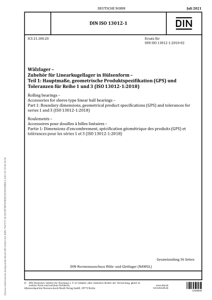 DIN ISO 13012-1-2021Rolling bearings - Accessories for sleeve type linear ball bearings - Part 1: Boundary dimensions, geometrical product specifications (GPS) and tolerances for series 1 and 3 (ISO 13012-1:2018)