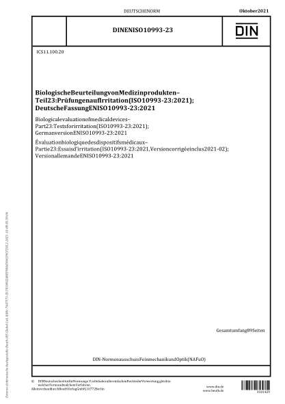DIN EN ISO 10993-23-2021Biological evaluation of medical devices - Part 23: Tests for irritation (ISO 10993-23:2021); German version EN ISO 10993-23:2021
