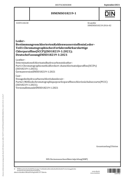 DIN EN ISO 18219-1-2021Leather - Determination of chlorinated hydrocarbons in leather - Part 1: Chromatographic method for short-chain chlorinated paraffins (SCCPs) (ISO 18219-1:2021); German version EN ISO 18219-1:2021