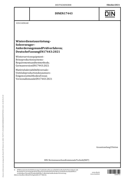 DIN EN 17443-2021Winter service equipment - Brine production systems - Requirements and test methods; German version EN 17443:2021