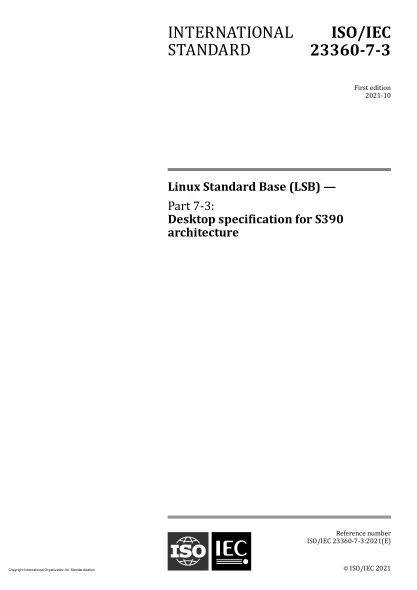 ISO/IEC 23360-7-3-2021Linux Standard Base (LSB) — Part 7-3: Desktop specification for S390 architecture