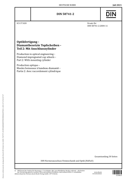 DIN 58741-2-2021Production in optical engineering - Diamond impregnated cup wheels - Part 2: With mounting cylinder