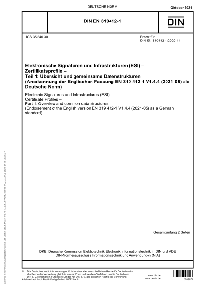 DIN EN 319412-1-2021Electronic Signatures and Infrastructures (ESI) - Certificate Profiles - Part 1: Overview and common data structures (Endorsement of the English version EN 319 412-1 V1.4.4 (2021-05) as a German standard)
