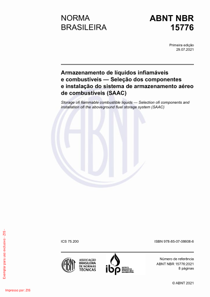 ABNT NBR 15776-2021Storage of flammable combustible liquids — Selection of components and installation of the aboveground fuel storage system (SAAC)