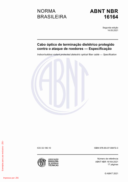 ABNT NBR 16164-2021Indoor/outdoor rodent protected dielectric optical fiber cable - Specification