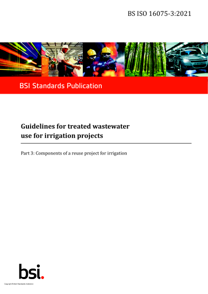BS ISO 16075-3-2021Guidelines for treated wastewater use for irrigation projects. Components of a reuse project for irrigation