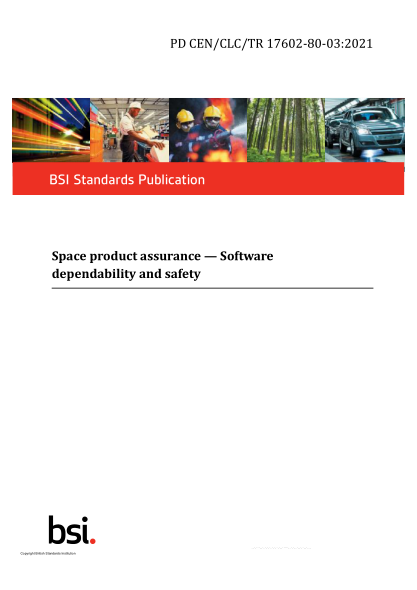 PD CEN/CLC/TR 17602-80-03-2021Space product assurance. Software dependability and safety