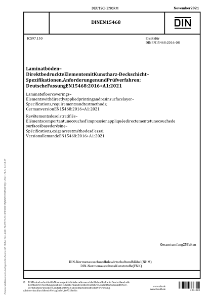 DIN EN 15468-2021Laminate floor coverings - Elements with directly applied printing and resin surface layer - Specifications, requirements and test methods; German version EN 15468:2016+A1:2021