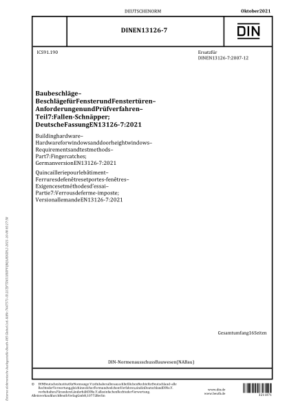 DIN EN 13126-7-2021Building hardware - Hardware for windows and door height windows - Requirements and test methods - Part 7: Finger catches; German version EN 13126-7:2021