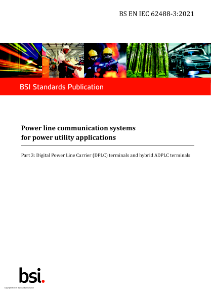BS EN IEC 62488-3-2021Power line communication systems for power utility applications. Digital Power Line Carrier (DPLC) terminals and hybrid ADPLC terminals