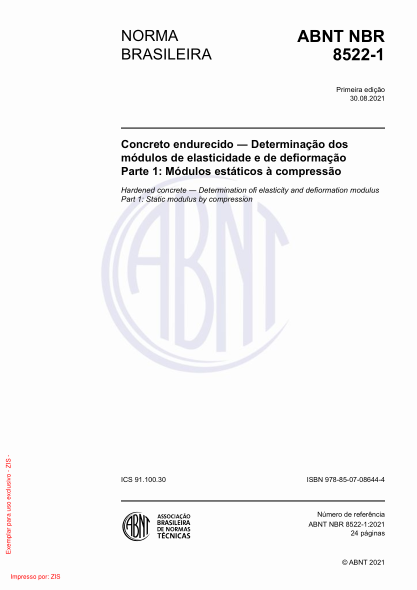 ABNT NBR 8522-1-2021Hardened concrete - Determination of elasticity and deformation modulus Part 1: Static modulus by compression