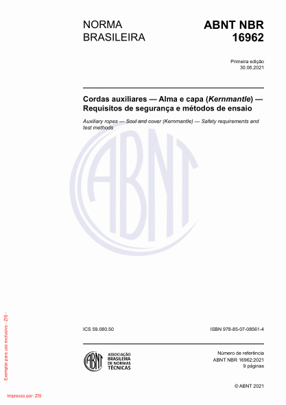 ABNT NBR 16962-2021Auxiliary ropes - Soul and cover (Kernmantle) - Safety requirements and test methods