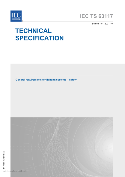 IEC/TS 63117-2021General requirements for lighting systems - Safety