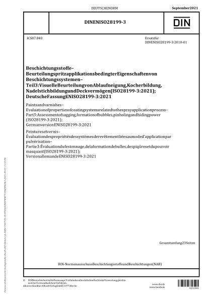 DIN EN ISO 28199-3-2021Paints and varnishes - Evaluation of properties of coating systems related to the spray application process - Part 3: Assessment of sagging, formation of bubbles, pinholing and hiding power (ISO 28199-3:2021); German version EN ISO