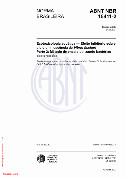 ABNT NBR 15411-2-2021Ecotoxicology aquatic - Inhibitory effect on Vibrio fischeri bioluminenscence Part 2: Method using liquid-dried bacterias